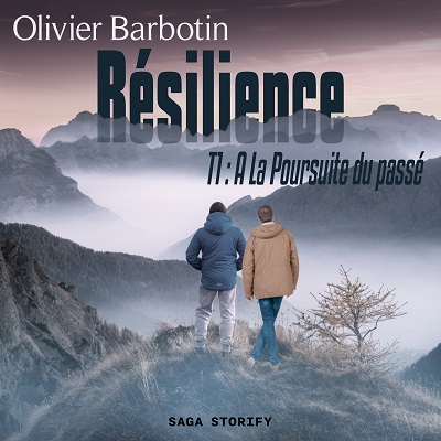 Resilience T1 A La Poursuite du passe